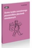 Ocena ryzyka zawodowego pracowników placówek oświatowych. Autor: Franciszek Kabat. Dadada.pl Okładka książki Ocena ryzyka zawodowego pracowników placówek oświatowych