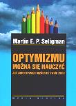 Optymizmu można się nauczyć - Martin E.P. Seligman. Autor: Martin E.P. Seligman. Dadada.pl Okładka książki Optymizmu można się nauczyć - Martin E.P. Seligman