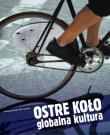 Okładka książki Ostre koło. Globalna kultura