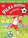 Okładka książki Piłka nożna. Na boisku
