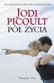Pół życia. Autor: Picoult Jodi. Dadada.pl Okładka książki Pół życia