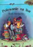 Polowanie na lisa - Sven Nordqvist. Autor: Sven Nordqvist. Dadada.pl Okładka książki Polowanie na lisa - Sven Nordqvist