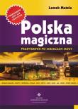Polska magiczna. Przewodnik po miejscach mocy. Autor: Leszek Matela. Dadada.pl Okładka książki Polska magiczna. Przewodnik po miejscach mocy
