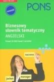 Pons biznesowy słownik tematyczny angielski. Autor: France Stephen C., Philippe Nessmann, Kolossa Berns. Dadada.pl Okładka książki Pons biznesowy słownik tematyczny angielski