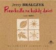 Porzekadła na każdy dzień (audiobook) - Audiobook. Autor: Jerzy Bralczyk. Dadada.pl Okładka książki Porzekadła na każdy dzień (audiobook) - Audiobook