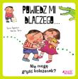 Powiedz mi dlaczego... Nie mogę gryźć koleżanek?. Autor: Sara Agostini, Marta Tonin. Dadada.pl Okładka książki Powiedz mi dlaczego... Nie mogę gryźć koleżanek?