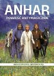 Okładka książki Powieść antymagiczna 1. Anhar