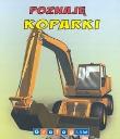 Okładka książki Poznaję Koparki 3-5 lat