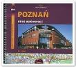 Poznań. Atlas aglomeracji. Autor: praca zbiorowa. Dadada.pl Okładka książki Poznań. Atlas aglomeracji