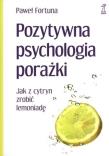 Okładka książki Pozytywna psychologia porażki