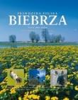 Okładka książki Prawdziwa Polska Biebrza. Sześć pór roku