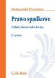 Prawo spadkowe. Autor: Skowrońska-Bocian Elżbieta. Dadada.pl Okładka książki Prawo spadkowe