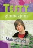 Okładka książki Próbne testy na koniec gimnazjum - Matematyka