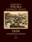 Przedwojenna Polska...T.01 Lwów i województwo.... Autor: Redakcja Adriana Pyszkowska. Dadada.pl Okładka książki Przedwojenna Polska...T.01 Lwów i województwo...