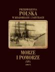Przedwojenna Polska...T.14 Morze i Pomorze. Autor: Zaruski Mariusz, Mieczysław Orłowicz. Dadada.pl Okładka książki Przedwojenna Polska...T.14 Morze i Pomorze