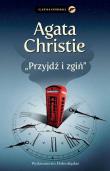 Przyjdź i zgiń. Autor: Agatha Christie. Dadada.pl Okładka książki Przyjdź i zgiń