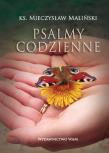 Psalmy codzienne. Autor: Ks. Mieczysław Maliński. Dadada.pl Okładka książki Psalmy codzienne