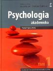 Okładka książki Psychologia Akademicka T1 (dwutomowa) wyd.II