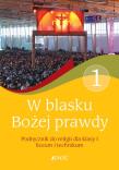 Religia LO 1 W blasku Bożej prawdy NPP JEDNOŚĆ. Autor: pod red. Elżbiety Kondrak. Dadada.pl Okładka książki Religia LO 1 W blasku Bożej prawdy NPP JEDNOŚĆ