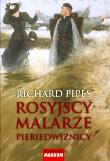 Rosyjscy malarze. Autor: Pipes Richard. Dadada.pl Okładka książki Rosyjscy malarze