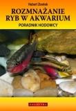 Rozmnażanie ryb w akwarium. Autor: Zientek Hubert. Dadada.pl Okładka książki Rozmnażanie ryb w akwarium