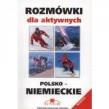 Okładka książki Rozmówki dla aktywnych polsko-niemieckie