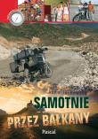 Okładka książki Samotnie przez Bałkany