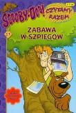 Okładka książki Scooby-Doo! Czytamy razem 21 Zabawa w szpiegów