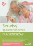 Serwisy społecznościowe dla seniorów. Autor: Makaruk Michał. Dadada.pl Okładka książki Serwisy społecznościowe dla seniorów