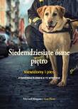Siedemdziesiąte ósme piętro. Niewidomy i pies. Autor: Hingdon Michael, Flory Susy. Dadada.pl Okładka książki Siedemdziesiąte ósme piętro. Niewidomy i pies
