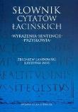 Słownik cytatów łacińskich. Autor: Zbigniew Landowski, Woś Krystyna. Dadada.pl Okładka książki Słownik cytatów łacińskich