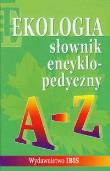 Okładka książki Słownik encyklopedyczny Ekologia A-Z
