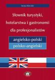 Słownik turystyki, hotelarstwa i gastronomii dla profesjonalistów angielsko-polski i polsko-angielski. Autor: Iwona Kienzler. Dadada.pl Okładka książki Słownik turystyki, hotelarstwa i gastronomii dla profesjonalistów angielsko-polski i polsko-angielski