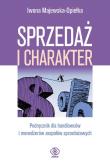 Sprzedaż i charakter. Autor: Iwona Majewska-Opiełka. Dadada.pl Okładka książki Sprzedaż i charakter