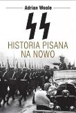 SS. Historia pisana na nowo. Autor: Adrian Weale. Dadada.pl Okładka książki SS. Historia pisana na nowo