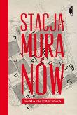 Stacja Muranów TW. Autor: Chomątowska Beata. Dadada.pl Okładka książki Stacja Muranów TW