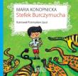 Stefek Burczymucha. Autor: Konopnicka Maria. Dadada.pl Okładka książki Stefek Burczymucha