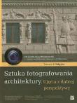 Okładka książki Sztuka fotografowania architektury