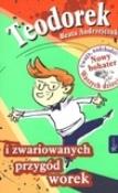 Teodorek i zwariowanych przygód worek. Autor: Beata Andrzejczuk. Dadada.pl Okładka książki Teodorek i zwariowanych przygód worek