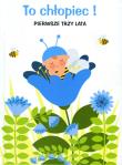 Okładka książki To chłopiec! Pierwsze trzy lata