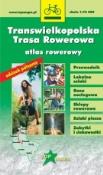 Okładka książki Transwielkopolska Trasa Rowerowa atlas rowerowy 1:75 000