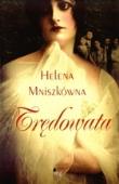 TREDOWATA-MG. Autor: Mniszkówna Helena. Dadada.pl Okładka książki TREDOWATA-MG