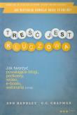 Treść jest kluczowa. Jak tworzyć.... Autor: C. C. Chapman, Ann Handley. Dadada.pl Okładka książki Treść jest kluczowa. Jak tworzyć...