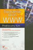 Okładka książki Tworzenie stron WWW. Praktyczny kurs