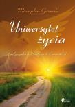 Uniwersytet życia. Pielgrzymka do.... Autor: Gasowski Mieczysław. Dadada.pl Okładka książki Uniwersytet życia. Pielgrzymka do...