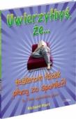 Uwierzyłbyś, że testerom łóżek płacą za spanie?!. Autor: Platt Richard. Dadada.pl Okładka książki Uwierzyłbyś, że testerom łóżek płacą za spanie?!
