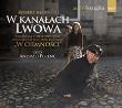 W kanałach Lwowa CD MP3 - Audiobook. Autor: Marshall Robert. Dadada.pl Okładka książki W kanałach Lwowa CD MP3 - Audiobook