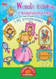 Okładka książki Wesołe zabawy z księżniczką Lilką i jej...