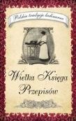 Okładka książki Wielka księga przepisów. Polskie tradycje kulinarne