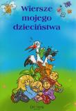 Wiersze mojego dzieciństwa. Autor: Szewczyk Małgorzata. Dadada.pl Okładka książki Wiersze mojego dzieciństwa